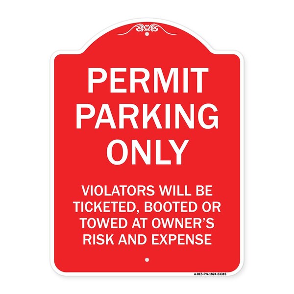 Permit Parking Violators Ticketed Booted or Towed Owners Risk & Ex Alum, 24" L, 18" H, RW-1824-23315